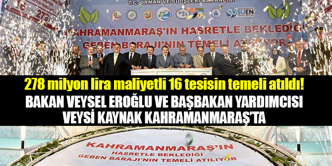 278 MİLYON LİRA MALİYETLİ 16 TESİSİN TEMELİ ATILDI! 1