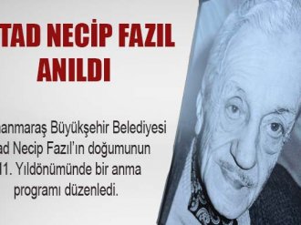 Üstad Necip Fazıl Anıldı