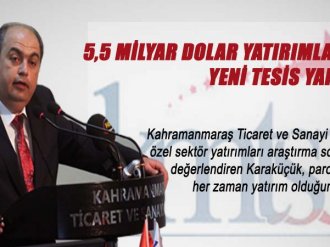 5,5 Milyar Dolar Yatırımla 597 Yeni Tesis Yapıldı