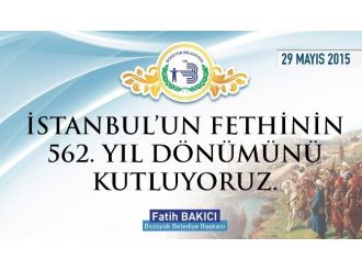 İstanbul’un Fethinin 562. Yıl Dönümü