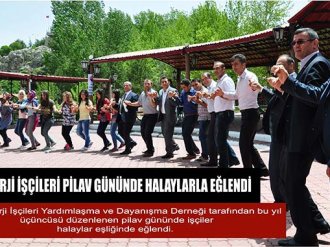Enerji İşçileri Pilav Gününde Halaylarla Eğlendi