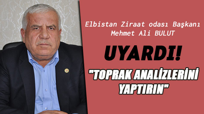 Bulut’tan Toprak Analizlerini Yaptırın Uyarısı