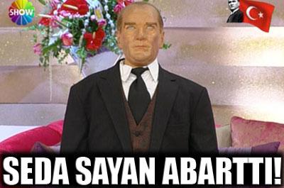 Seda Sayan abarttı! 