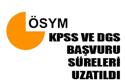 KPSS ve DGS başvuru süreleri uzatıldı 