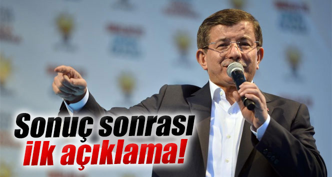 Başbakan Davutoğlundan ilk açıklama 