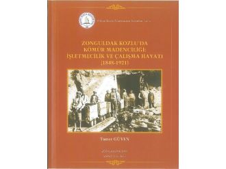 Beü Yayınevinin Son Yayını “Kozlu’da Kömür Madenciliği” Oldu