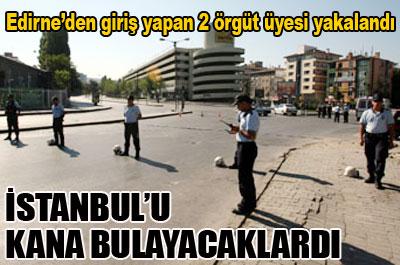 İstanbulu kana bulayacaklardı 