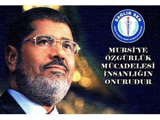 Karaer: “Mursi’ye Özgürlük Mücadelesi İnsanlığın Onurudur”