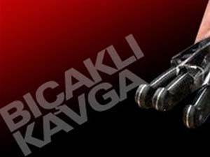 Bıçaklı Kavga: 1 Yaralı