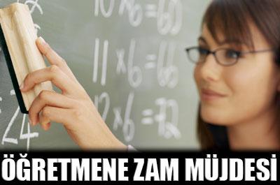 Öğretmene zam müjdesi 