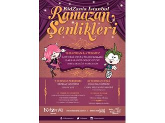 ’Kıdzanıa İstanbul’ Ramazan Şenlikleri Bambaşka