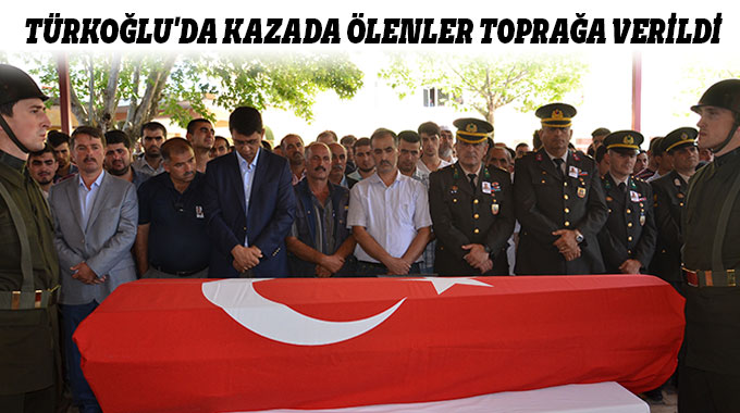 Türkoğluda Kazada Ölenler Toprağa Verildi