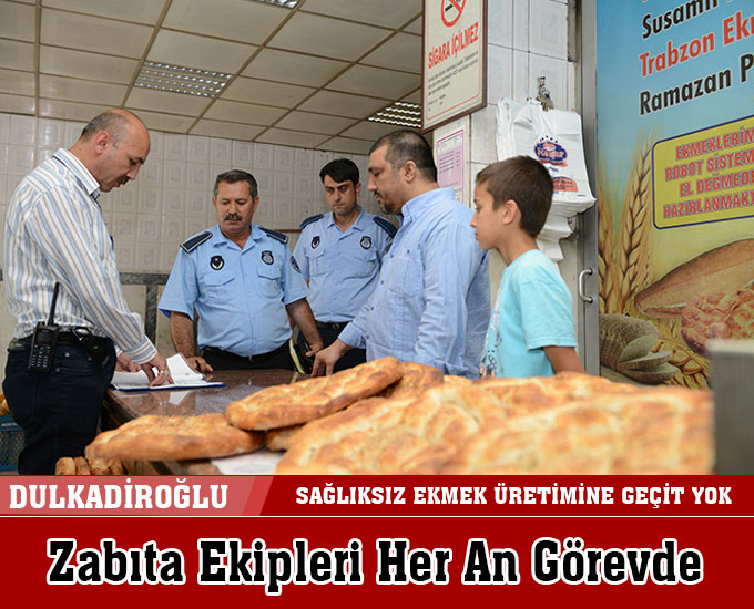 Dulkadiroğlunda Sağlıksız Ekmek Üretimine Geçit Yok
