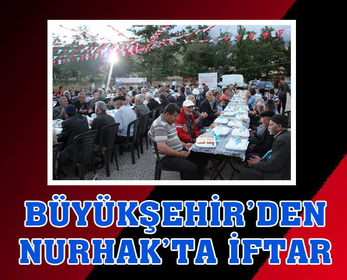 Büyükşehir’den Nurhak’ta İftar