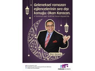 Okan Karacan Kahkaha Dolu Gösterisiyle Forum Kayseri’de