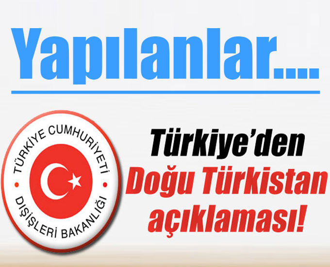 Dışişleri Bakanlığından Uygur Türkleri açıklaması