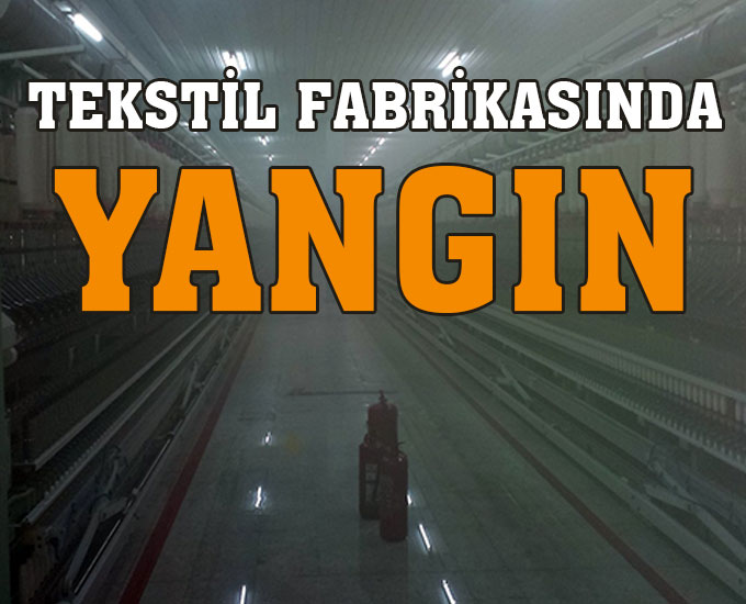 Tekstil Fabrikasında Yangın