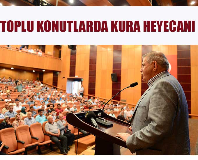 TOPLU KONUTLARDA KURA HEYECANI