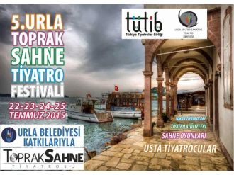 5. Urla Toprak Sahne Tiyatro Festivali Başlıyor