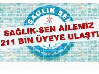Sağlık-sen Ailesi 211 Bin Üyeye Ulaştı