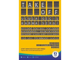 Take Off-uçuşa Geçiş Karma Sergi