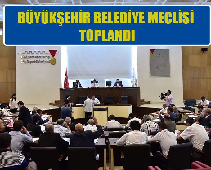 Büyükşehir Belediye Meclisi Toplandı