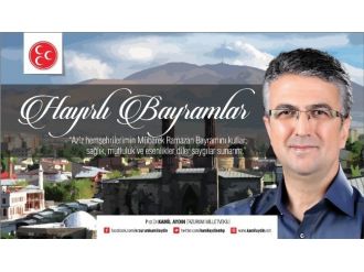 Mhp Erzurum Milletvekili Kamil Aydın’dan Bayram Mesajı