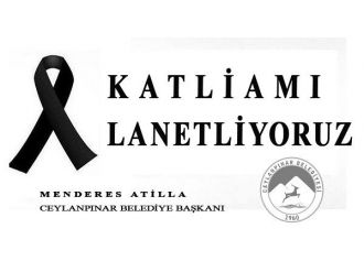 Ceylanpınar Belediye Başkanı’ndan Suruç Açıklaması