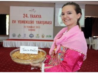 Trakya’nın Ev Yemekleri Görücüye Çıktı