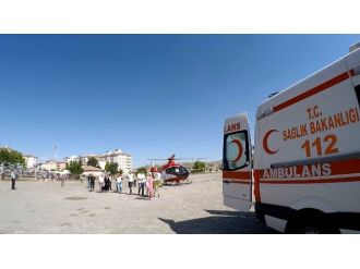Yolda Fenalaşan Hastanına İmdadına Hava Ambulansı Yetişti