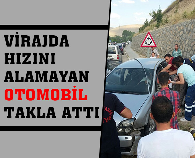 Virajda Hızını Alamayan Otomobil Takla Attı