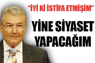 Baykal: İyi ki istifa etmişim 