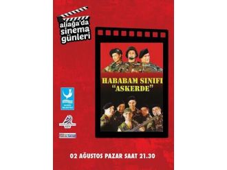 Final Filmi ‘Hababam Sınıfı Askerde’ Aliağa’da Gösterilecek