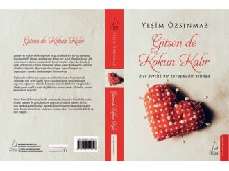 Özsınmaz’ın İlk Romanı Gitsen De Kokun Kalır Çıktı