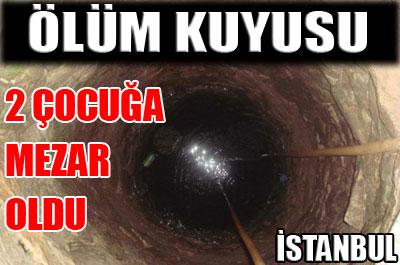 Su kuyusuna düşen 2 çocuk öldü 