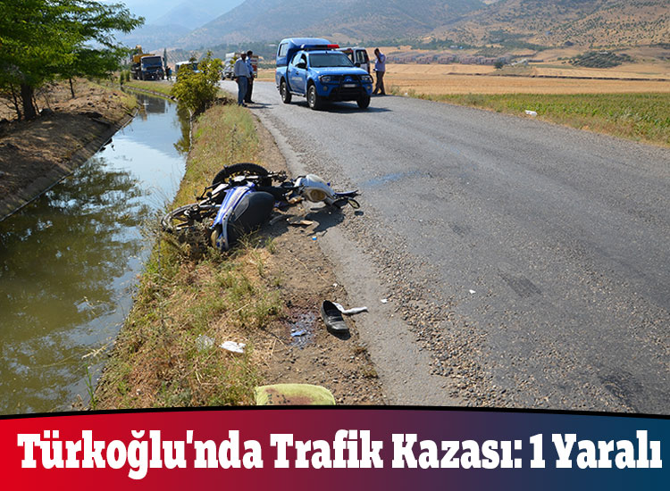 Türkoğlunda Trafik Kazası: 1 Yaralı