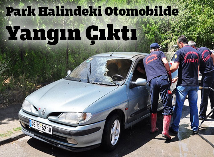 Park Halindeki Otomobilde Yangın Çıktı