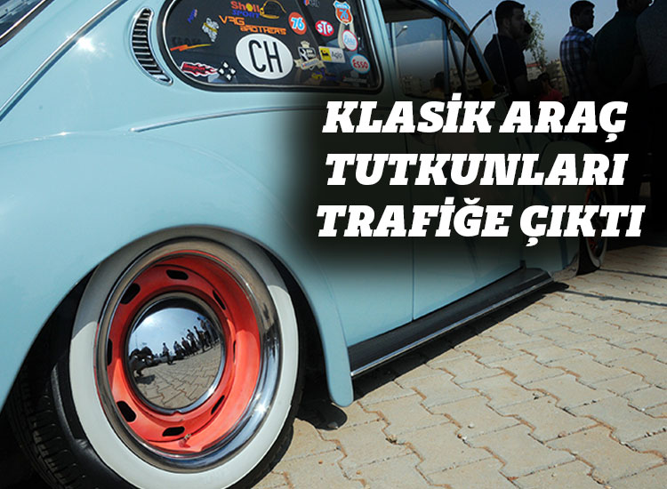 Klasik Araç Tutkunları Trafiğe Çıktı