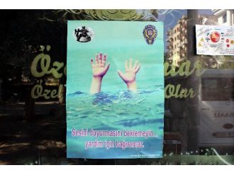 Emniyetten Boğulmalarla İlgili Afiş Astı