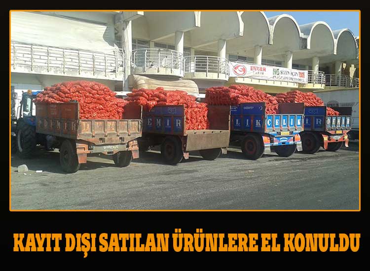 Kayıt Dışı Satılan Ürünlere El Konuldu