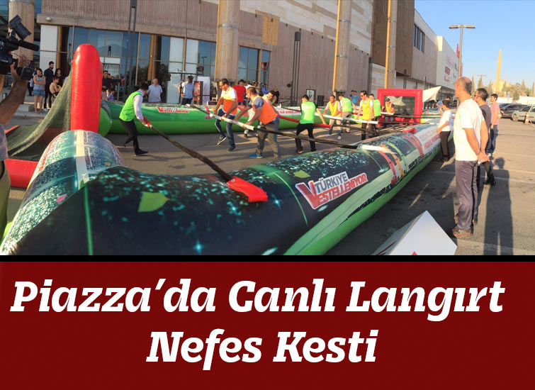 Piazza’da Canlı Langırt Nefes Kesti