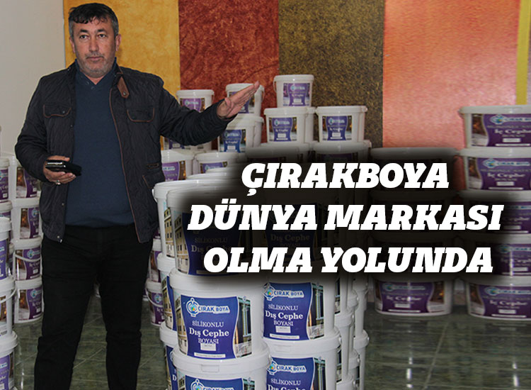 Çırakboya Dünya Markası Olma Yolunda