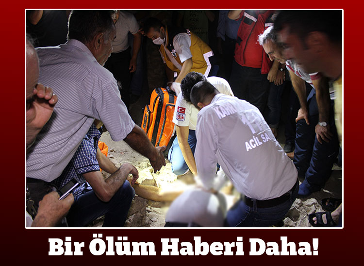 Bir Ölüm Haberi Daha!