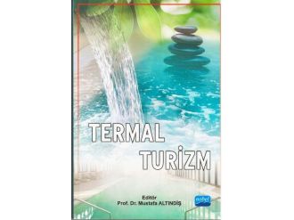 Prof. Dr. Altındiş’in ‘Termal Turizm’ Adlı Kitabı Basıldı