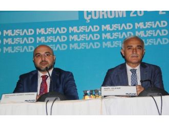 Müsiad Başkanlar Kurulu Çorum’da Toplandı