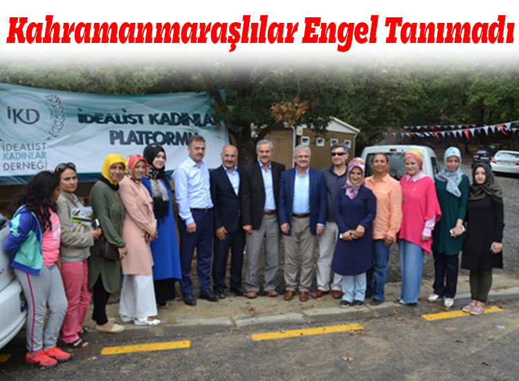Kahramanmaraşlılar Engel Tanımadı
