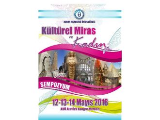 Kültürel Miras Ve Kadın Sempozyumu Adü’de Yapılacak