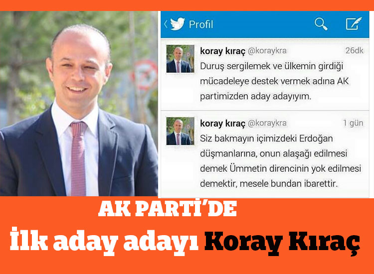 İlk aday adayı Koray Kıraç