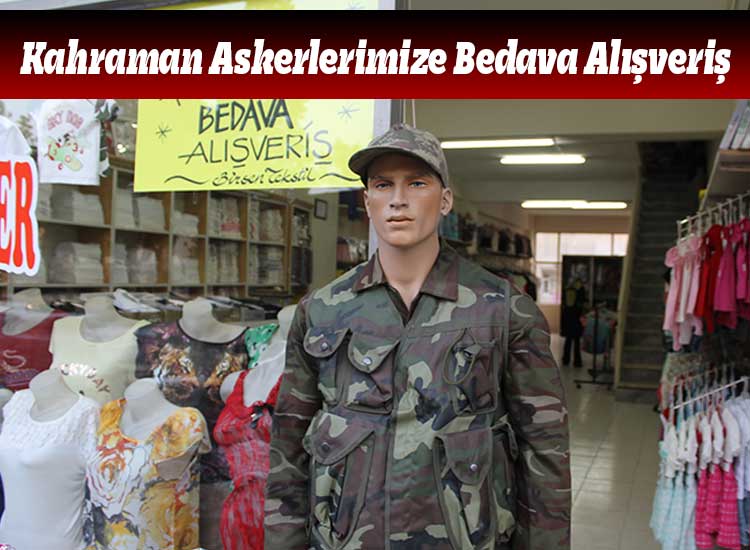Kahraman Askerlerimize Bedava Alışveriş