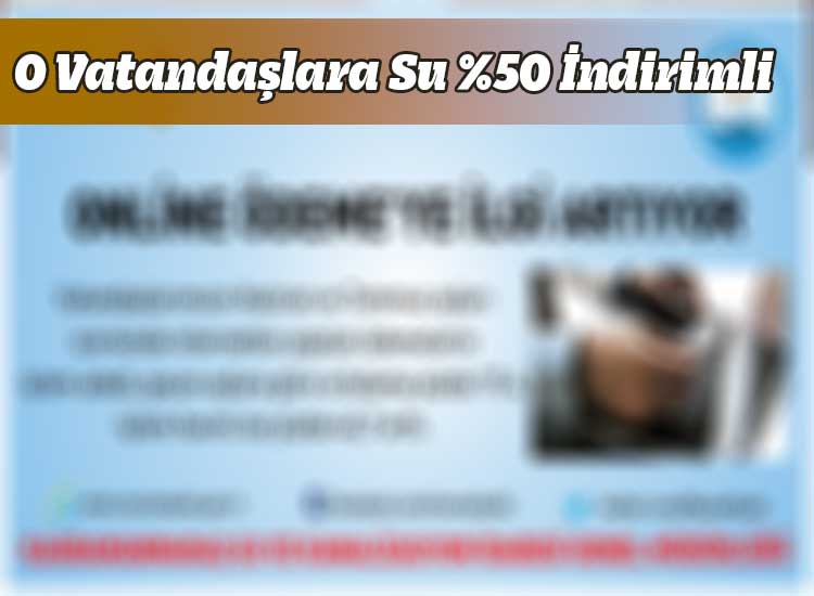 O Vatandaşlara Su %50 İndirimli